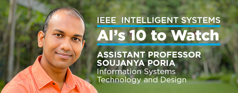 Congratulations to Assistant Professor Soujanya Poria for being awarded “10 to watch in AI” in 2022